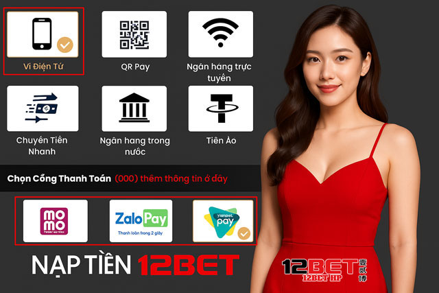 Dùng ví điện tử để nạp tiền 12bet